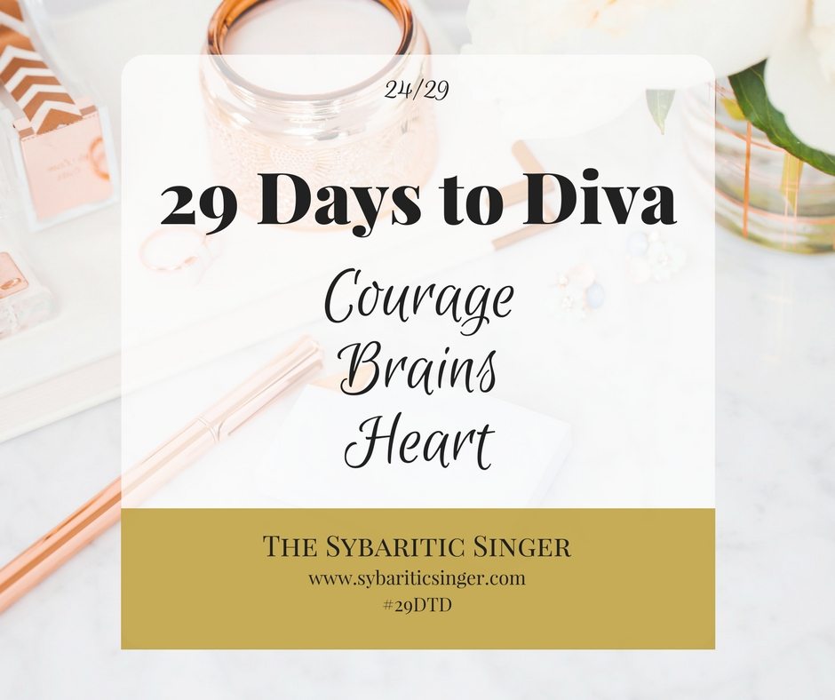 29 Days to Diva | #29DTD | Courage | Fear | Sybaritic Singer | www.sybariticsinger.com